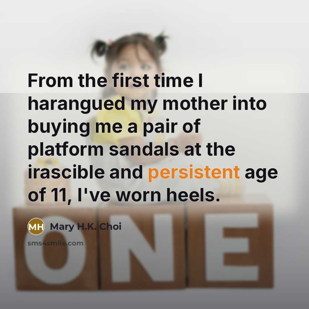 “From the first time I harangued my mother into buying…” quote by Mary H.K. Choi