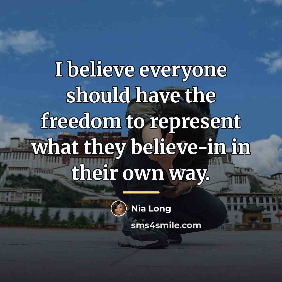 “I believe everyone should have the freedom to represent what…” quote by Nia Long