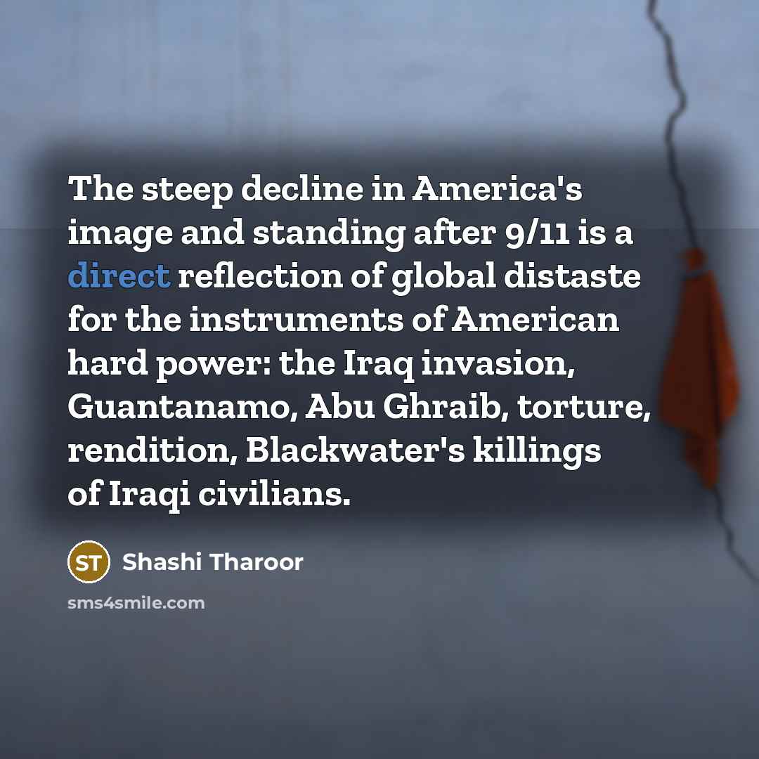 “The steep decline in America's image and standing after 9/11…” quote by Shashi Tharoor