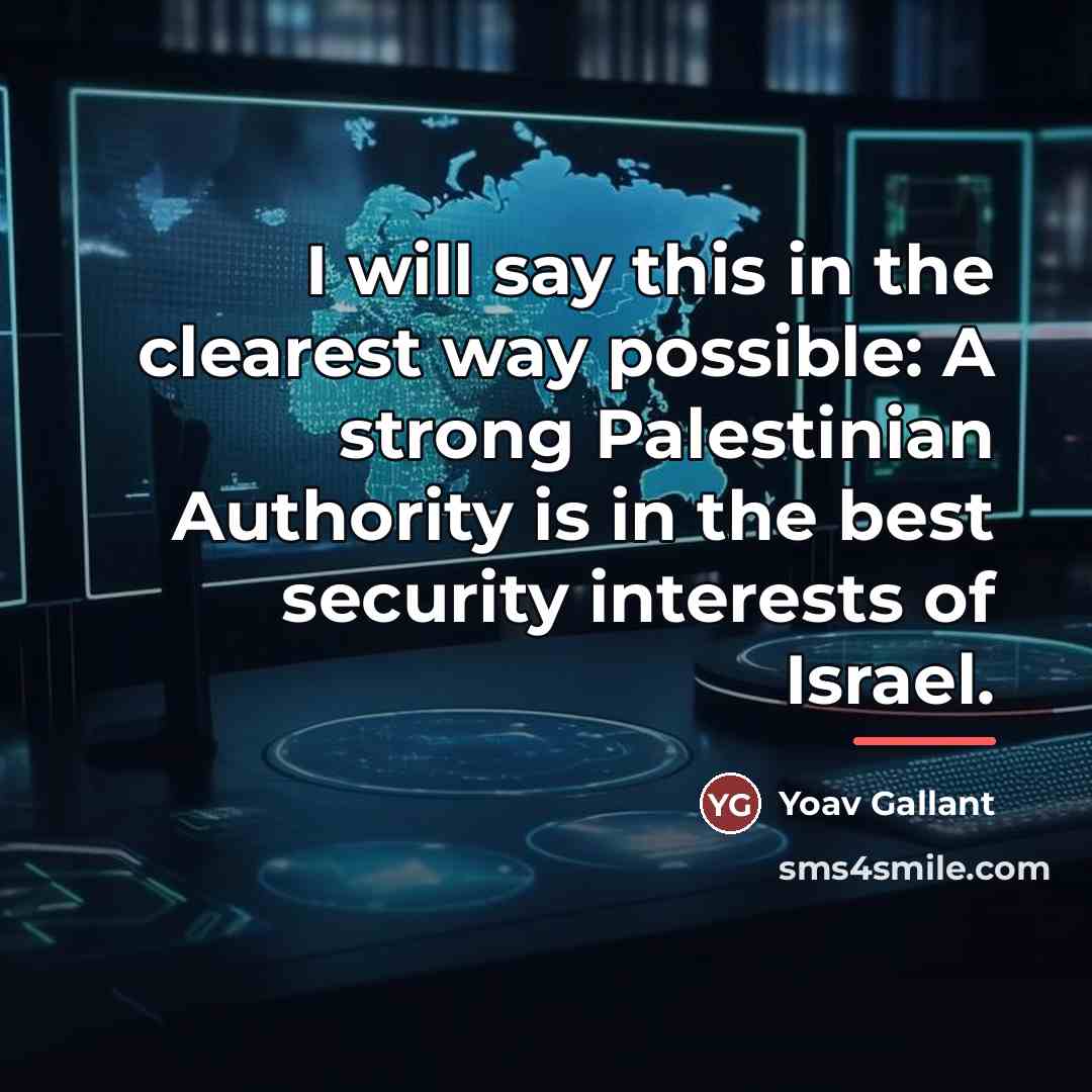 “I will say this in the clearest way possible: A…” quote by Yoav Gallant