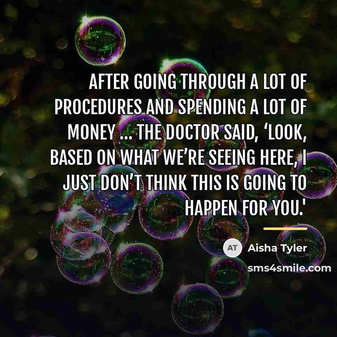 “After going through a lot of procedures and spending a…” quote by Aisha Tyler