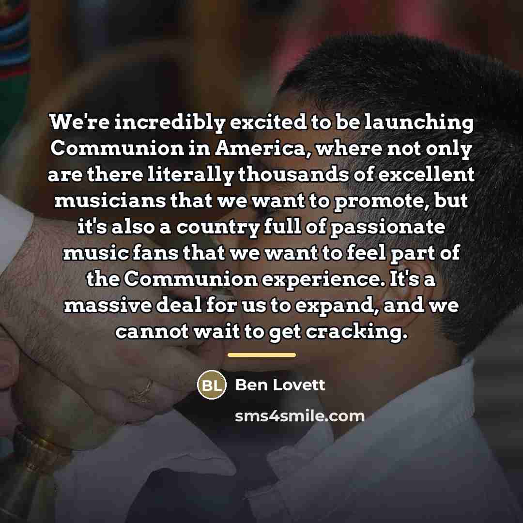 “We're incredibly excited to be launching Communion in America, where…” quote by Ben Lovett