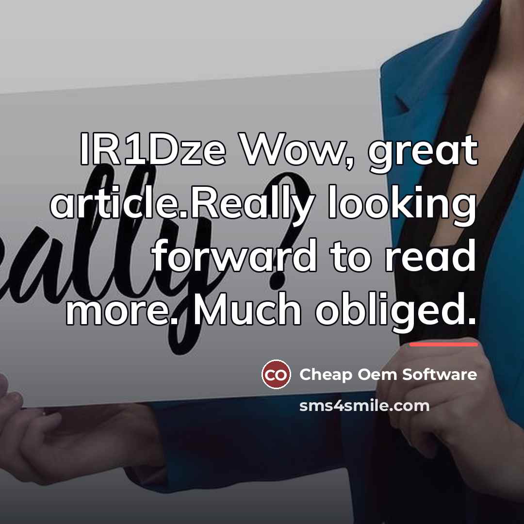 “IR1Dze Wow, great article.Really looking forward to read more. Much…” quote by Cheap Oem Software