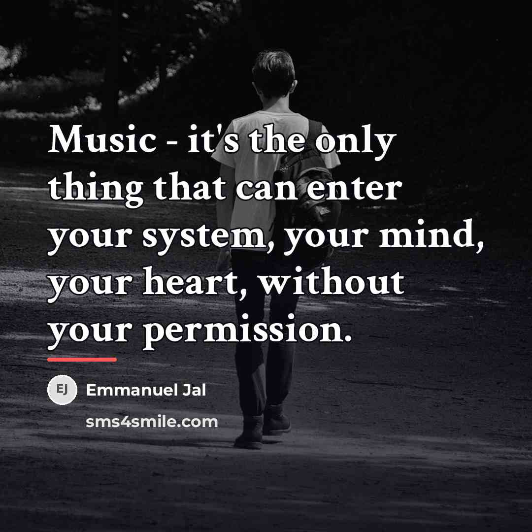 “Music - it's the only thing that can enter your…” quote by Emmanuel Jal
