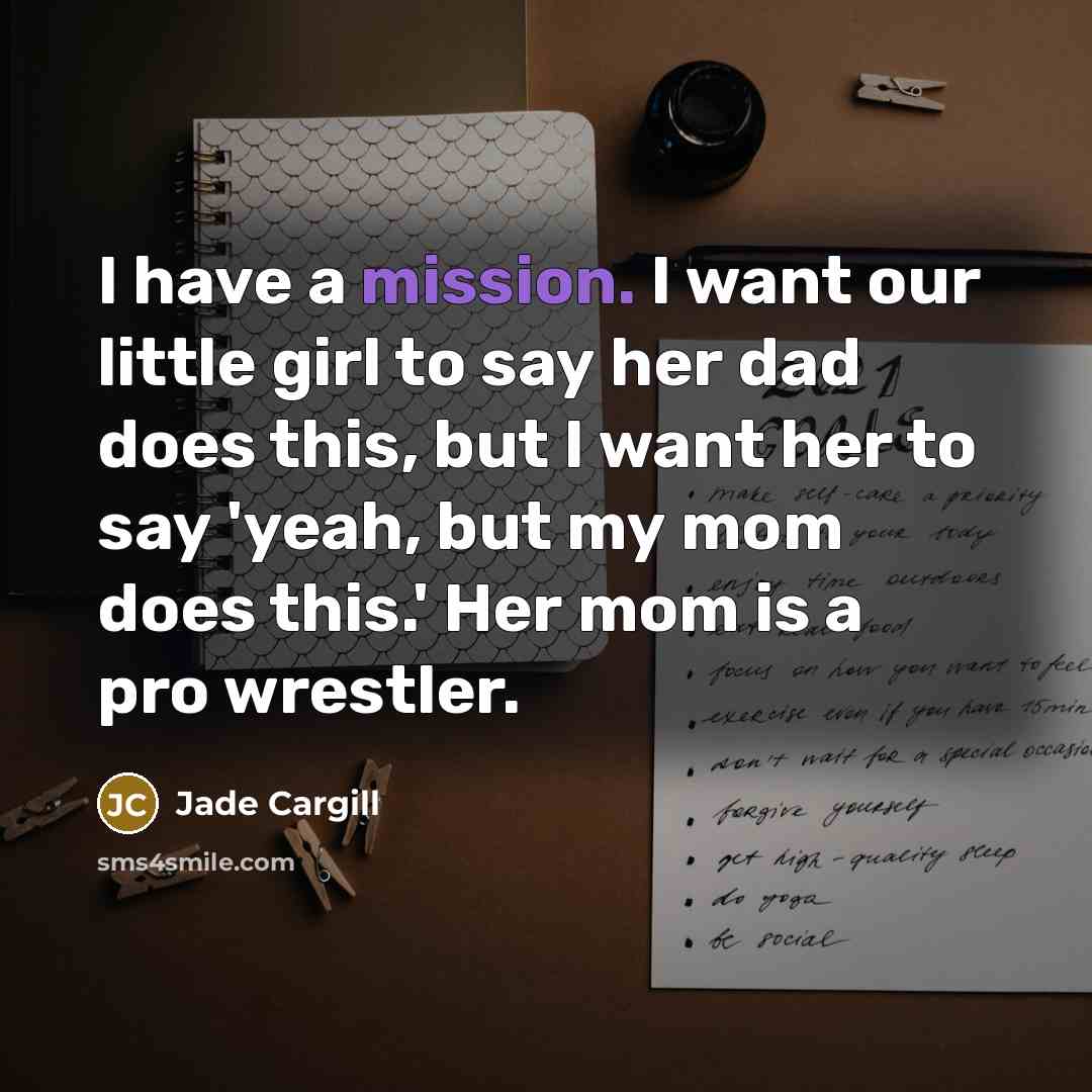 “I have a mission. I want our little girl to…” quote by Jade Cargill