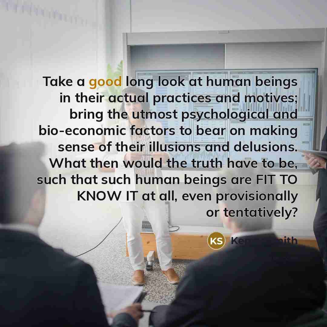 “Take a good long look at human beings in their…” quote by Kenny Smith