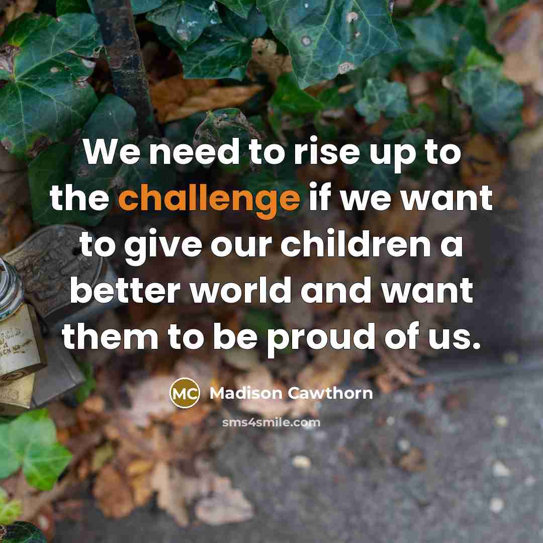 “We need to rise up to the challenge if we…” quote by Madison Cawthorn