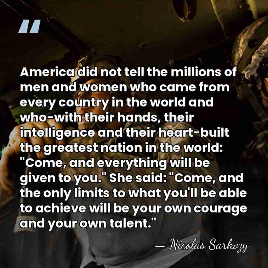 America did not tell the millions of men and women who came&hellip; - Nicolas Sarkozy