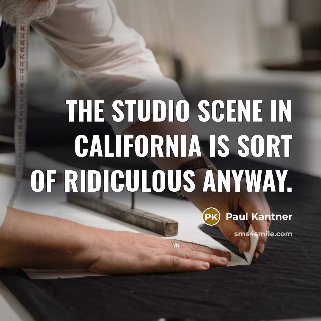 “The studio scene in California is sort of ridiculous anyway.…” quote by Paul Kantner