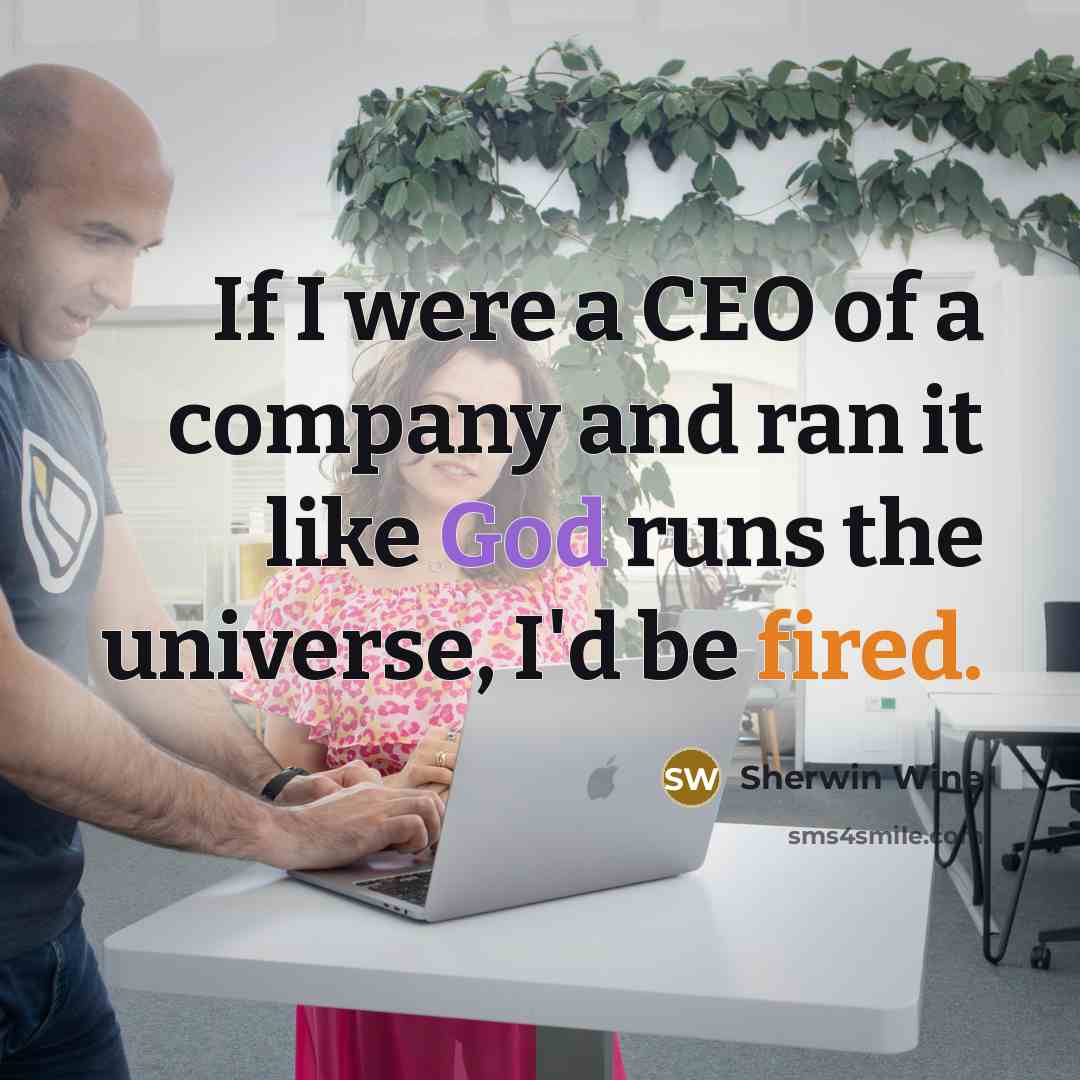 “If I were a CEO of a company and ran…” quote by Sherwin Wine