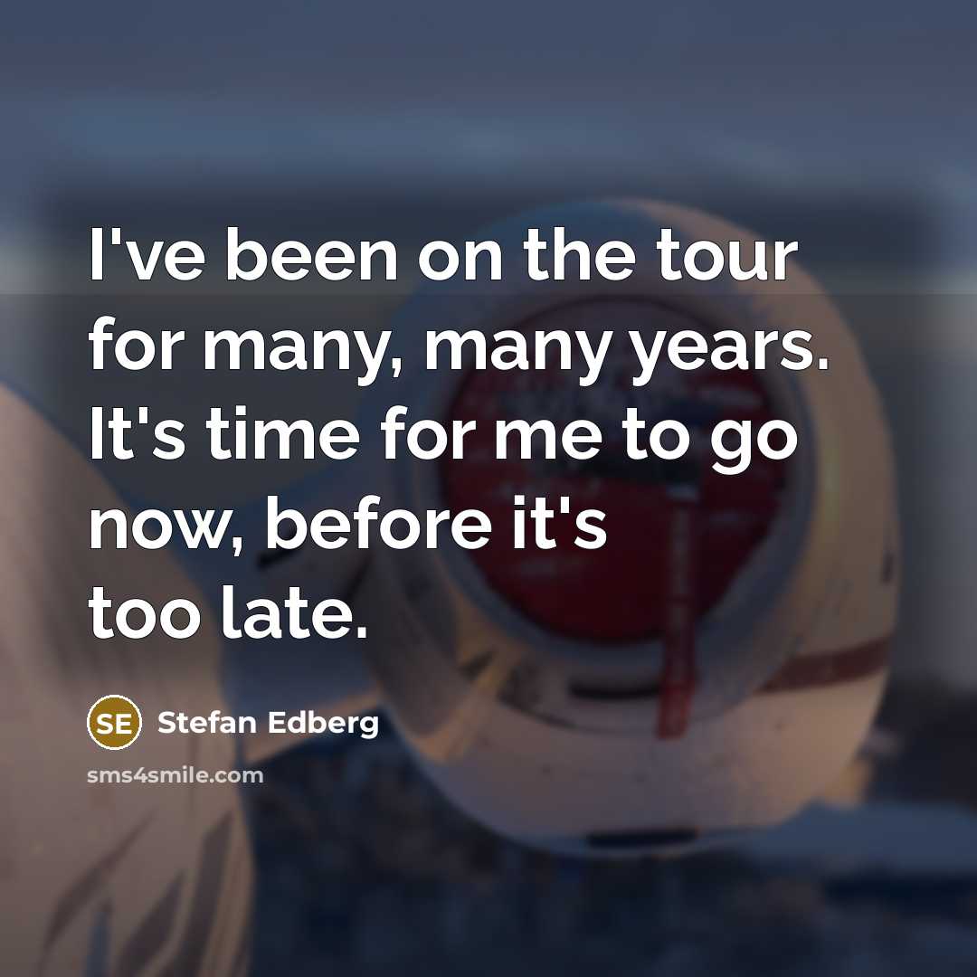 “I've been on the tour for many, many years. It's…” quote by Stefan Edberg