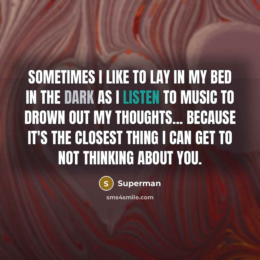 “Sometimes I like to lay in my bed in the…” quote by Superman