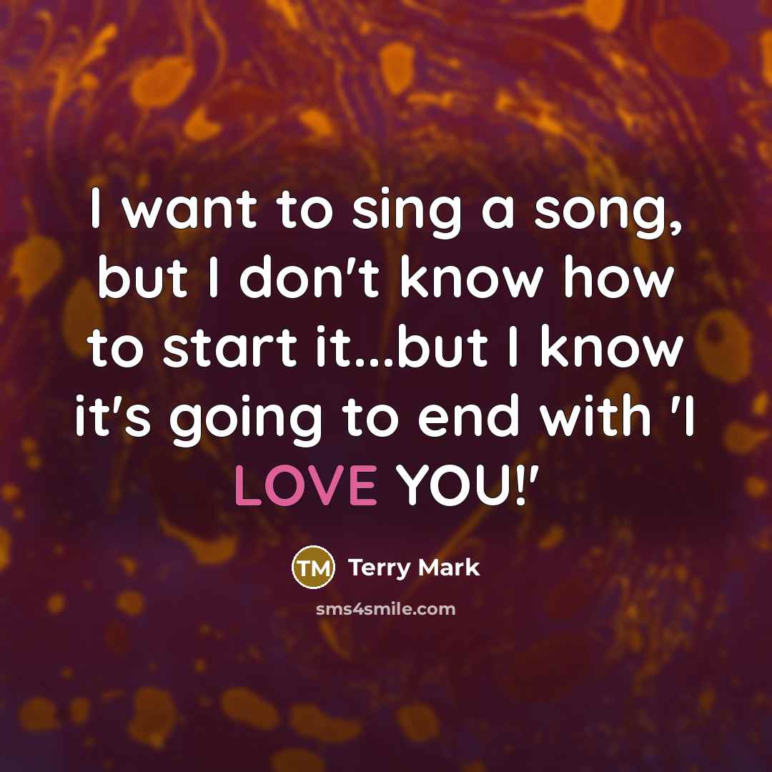 “I want to sing a song, but I don't know…” quote by Terry Mark