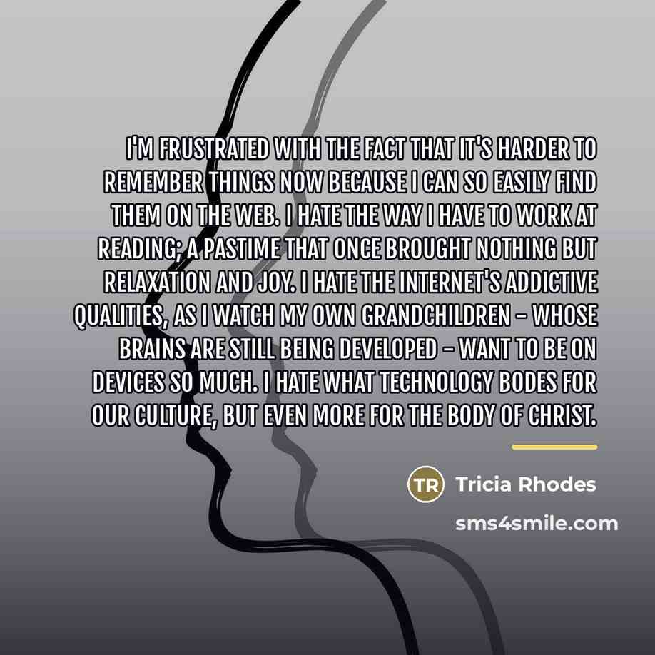 “I'm frustrated with the fact that it's harder to remember…” quote by Tricia Rhodes