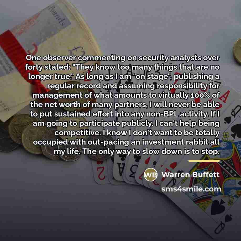 “One observer commenting on security analysts over forty stated: "They…” quote by Warren Buffett