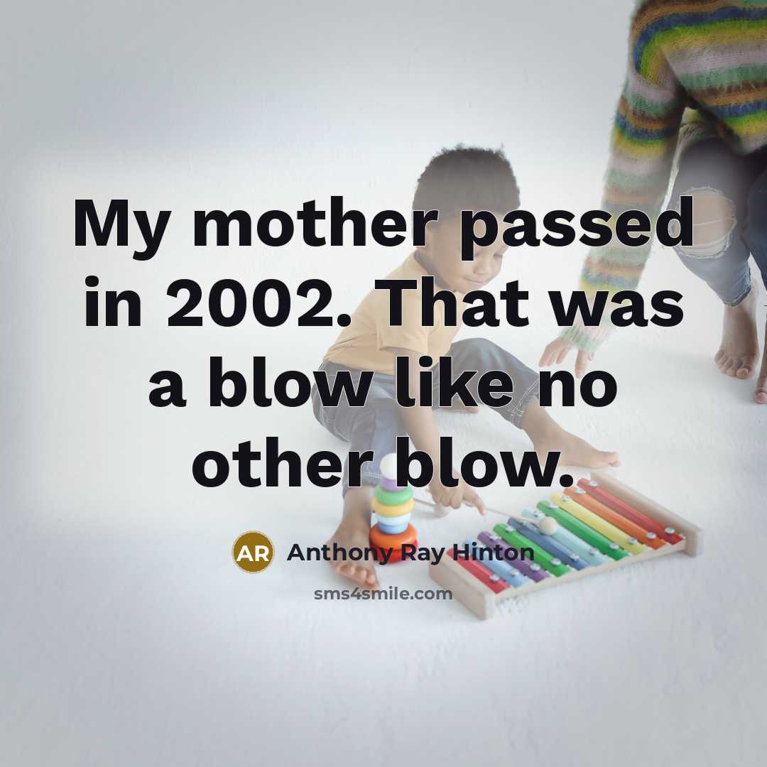 “My mother passed in 2002. That was a blow like…” quote by Anthony Ray Hinton