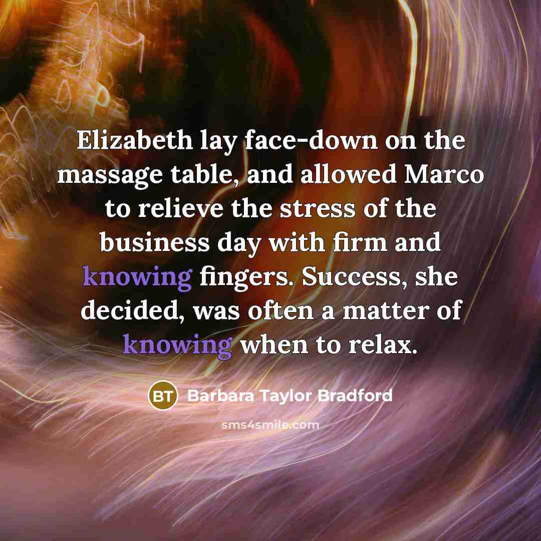 “Elizabeth lay face-down on the massage table, and allowed Marco…” quote by Barbara Taylor Bradford
