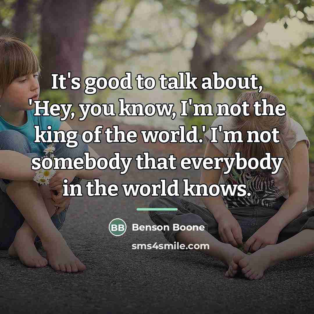 “It's good to talk about, 'Hey, you know, I'm not…” quote by Benson Boone