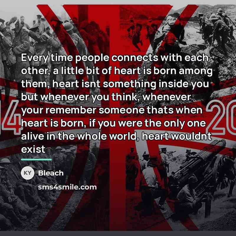 “Every time people connects with each other, a little bit…” quote by Bleach