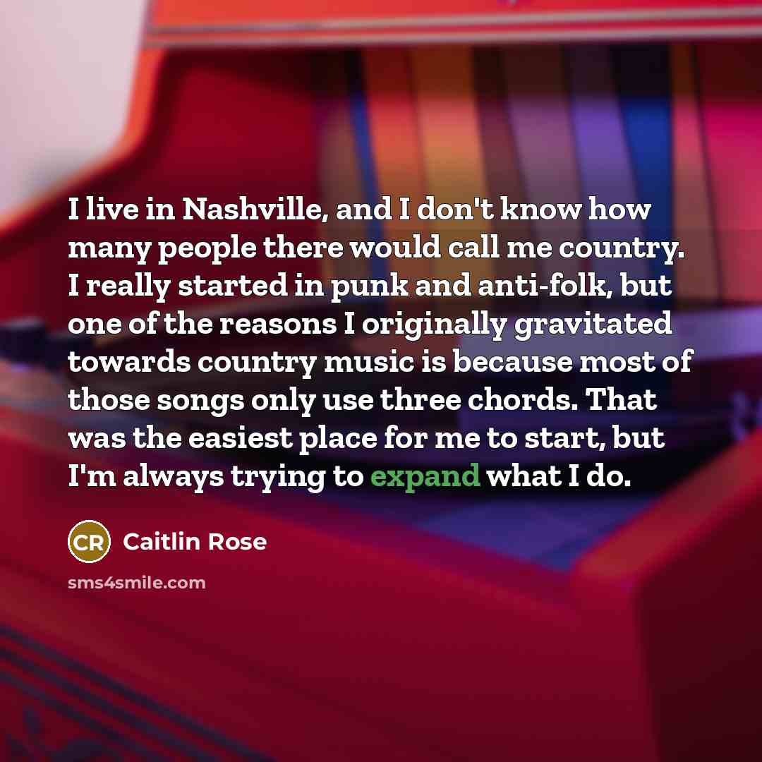 “I live in Nashville, and I don't know how many…” quote by Caitlin Rose