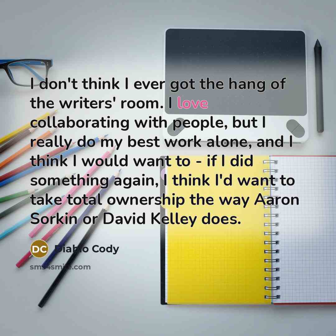 “I don't think I ever got the hang of the…” quote by Diablo Cody