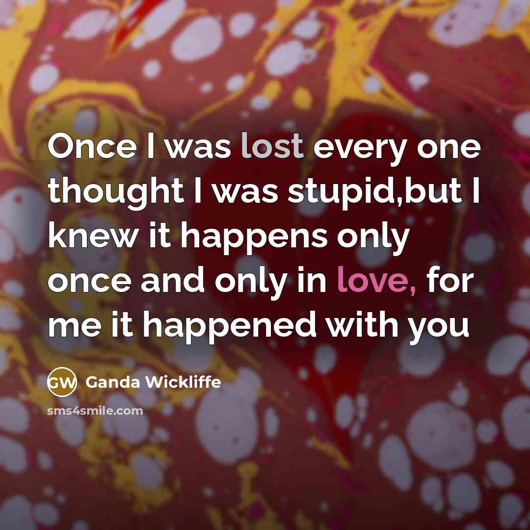 “Once I was lost every one thought I was stupid,but…” quote by Ganda Wickliffe