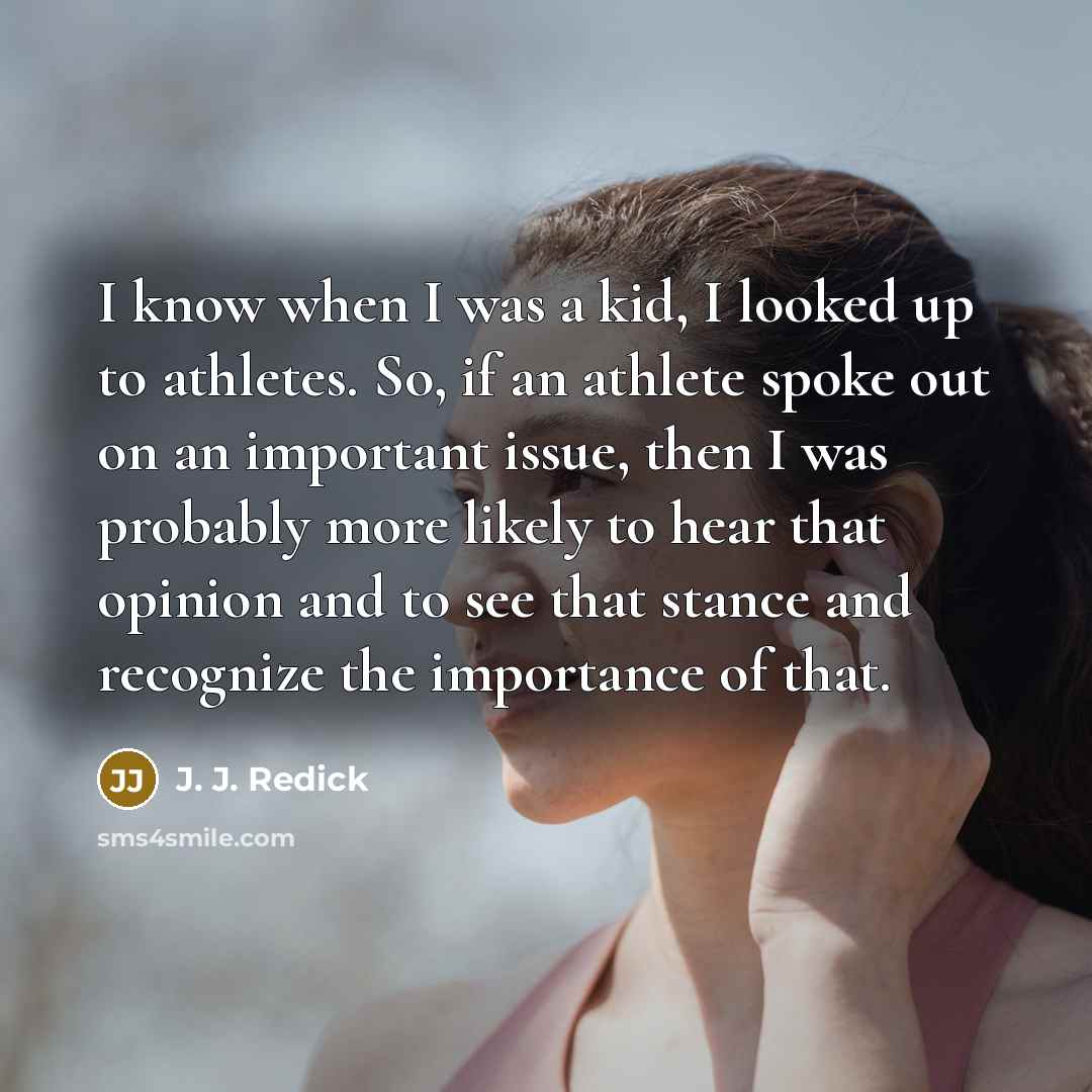 “I know when I was a kid, I looked up…” quote by J. J. Redick