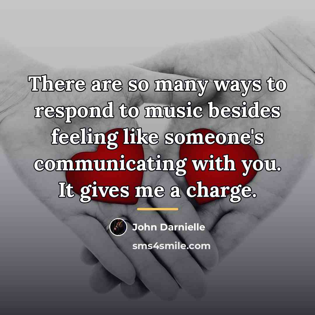 “There are so many ways to respond to music besides…” quote by John Darnielle