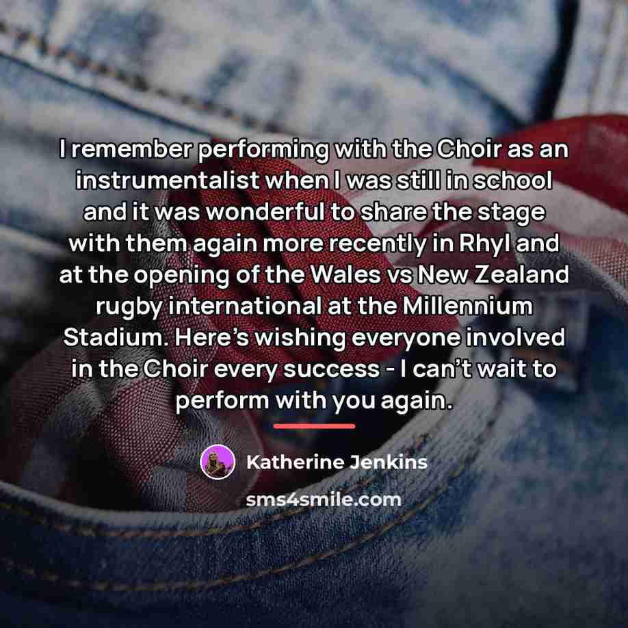 “I remember performing with the Choir as an instrumentalist when…” quote by Katherine Jenkins