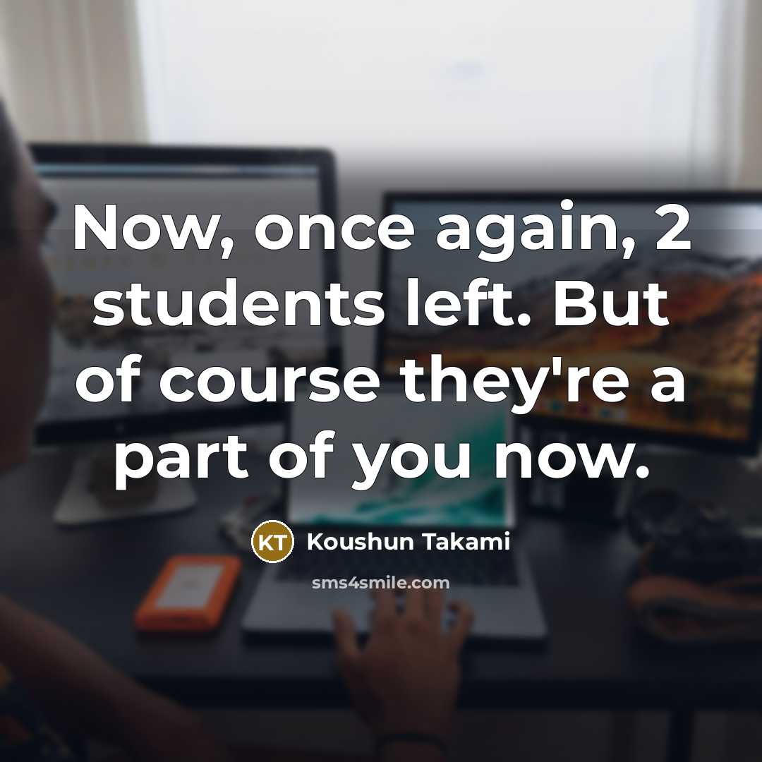 “Now, once again, 2 students left. But of course they're…” quote by Koushun Takami