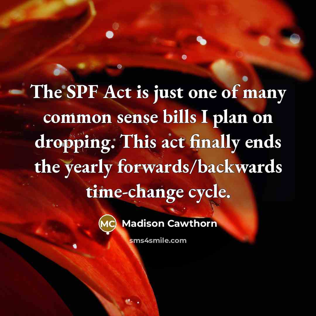 “The SPF Act is just one of many common sense…” quote by Madison Cawthorn