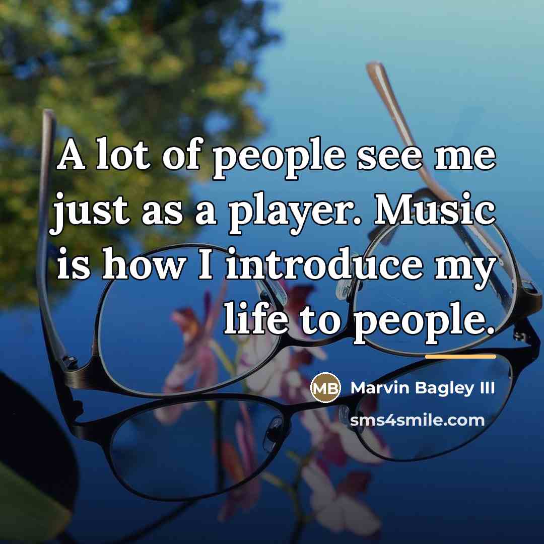 “A lot of people see me just as a player.…” quote by Marvin Bagley III