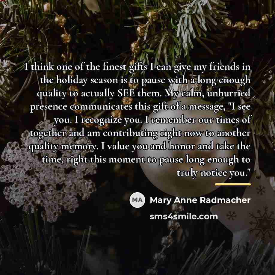“I think one of the finest gifts I can give…” quote by Mary Anne Radmacher