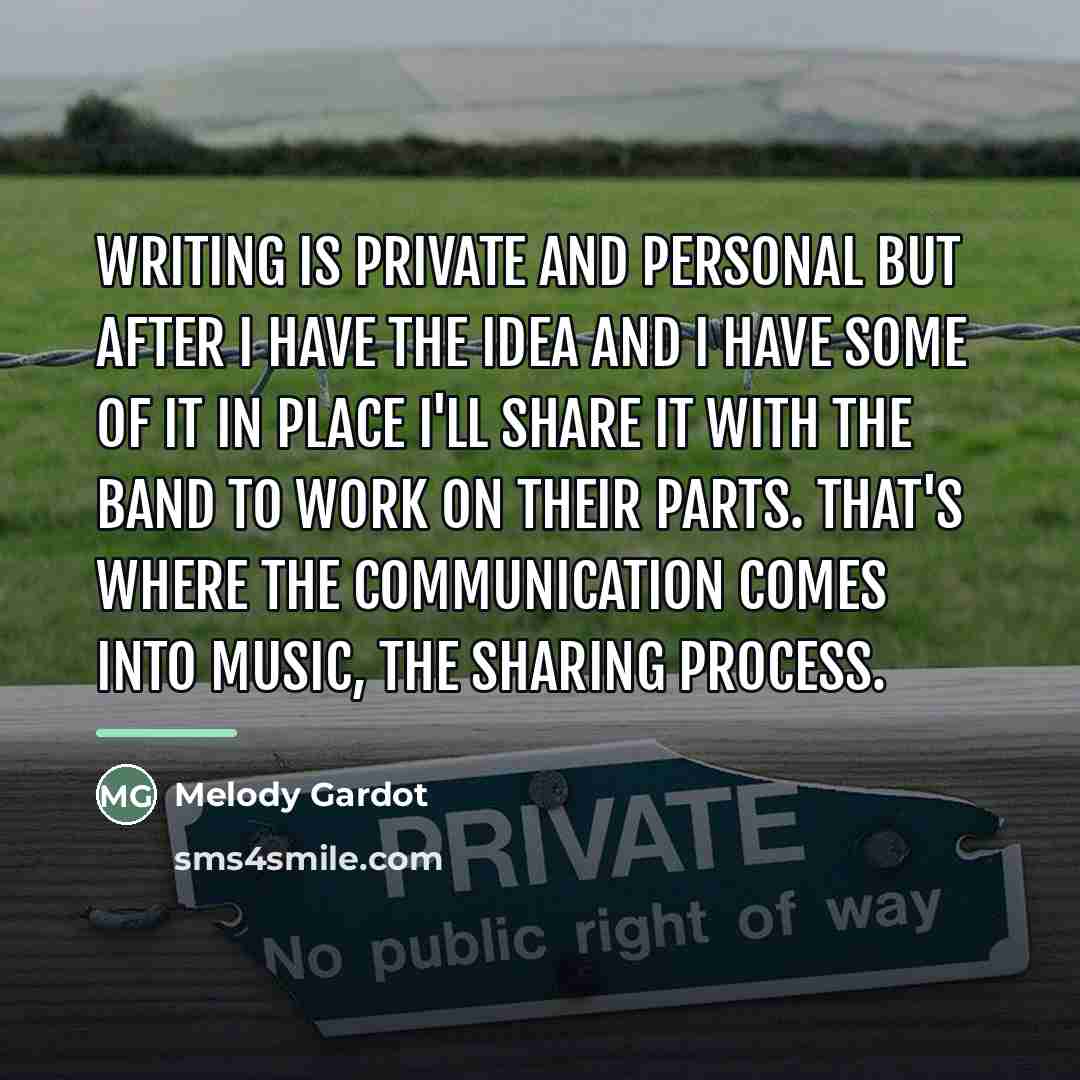“Writing is private and personal but after I have the…” quote by Melody Gardot
