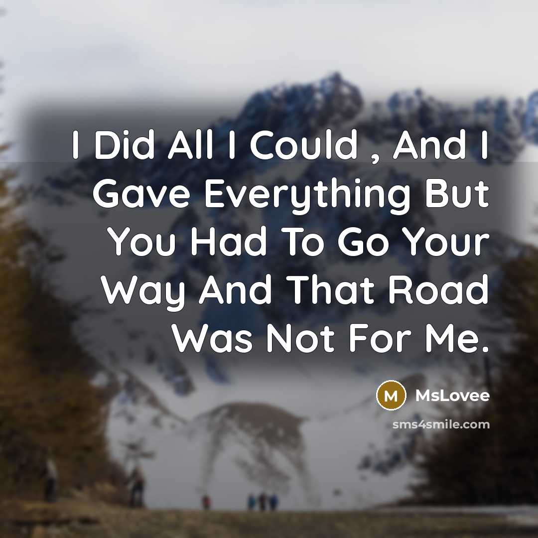 “I Did All I Could , And I Gave Everything…” quote by MsLovee