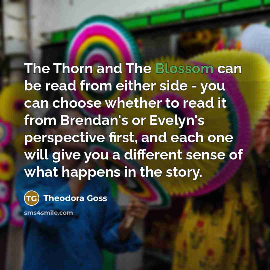 “The Thorn and The Blossom can be read from either…” quote by Theodora Goss
