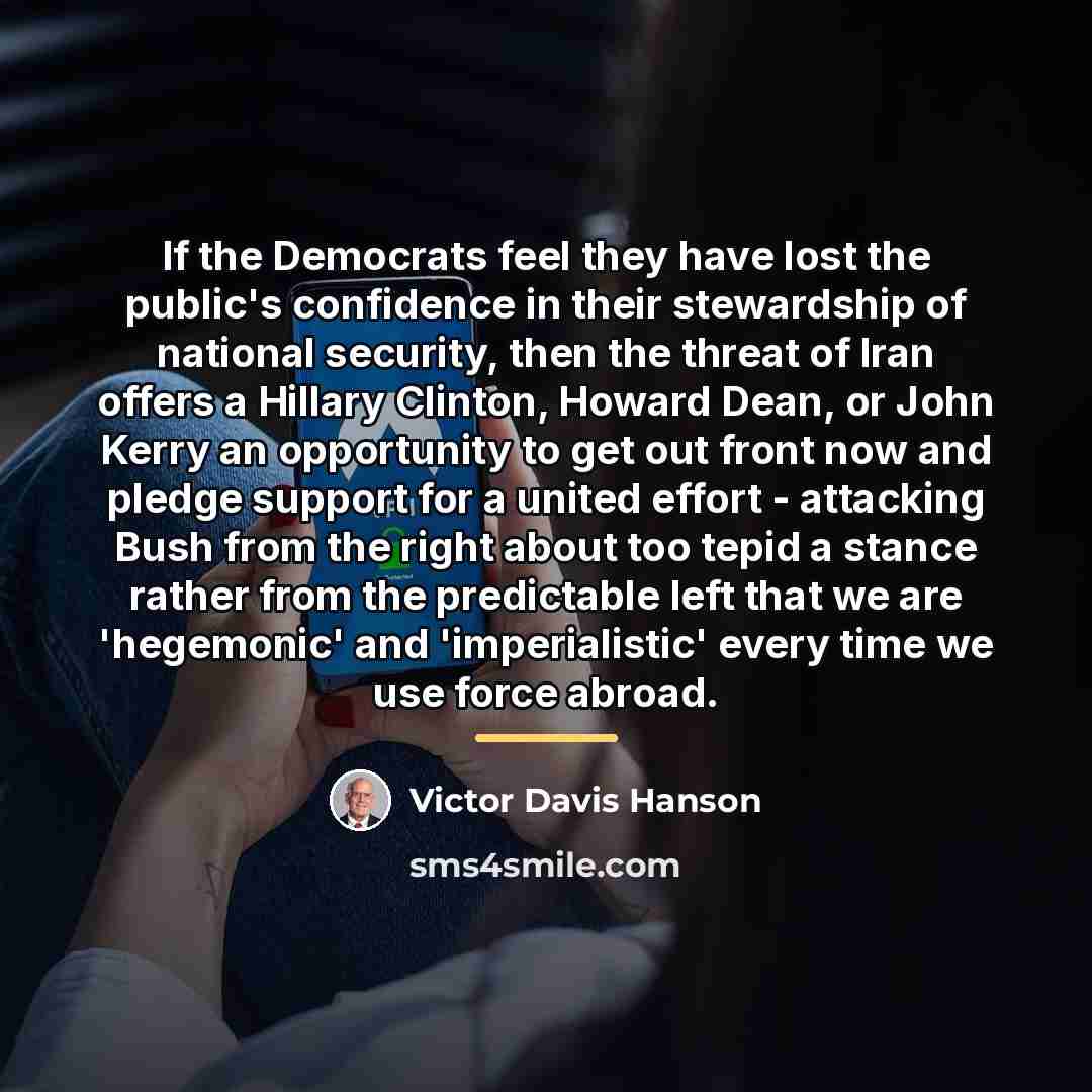 “If the Democrats feel they have lost the public's confidence…” quote by Victor Davis Hanson