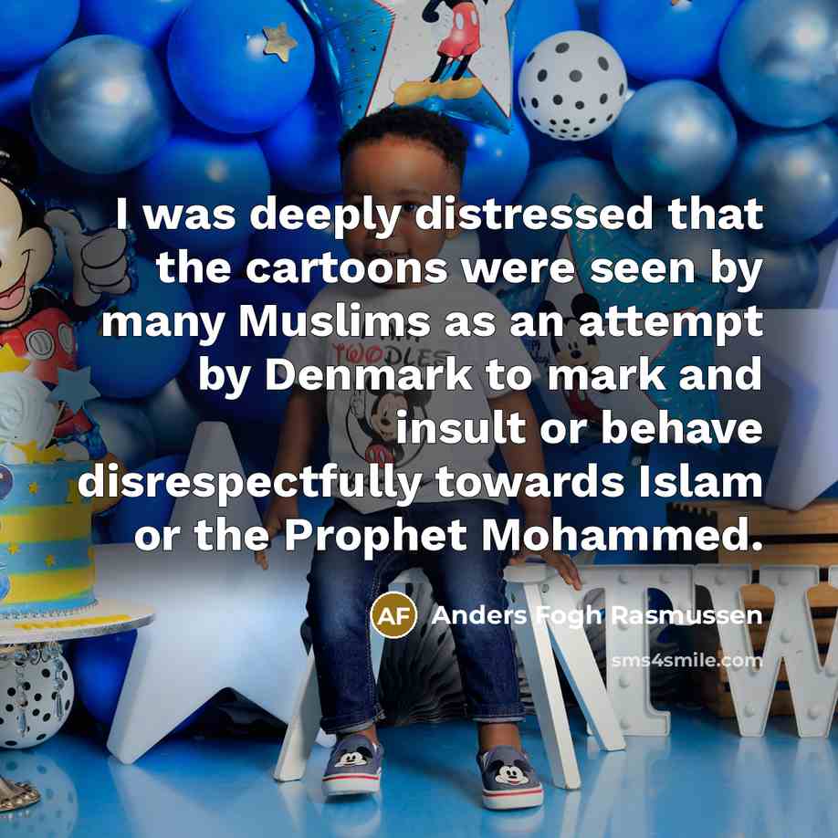 “I was deeply distressed that the cartoons were seen by…” quote by Anders Fogh Rasmussen