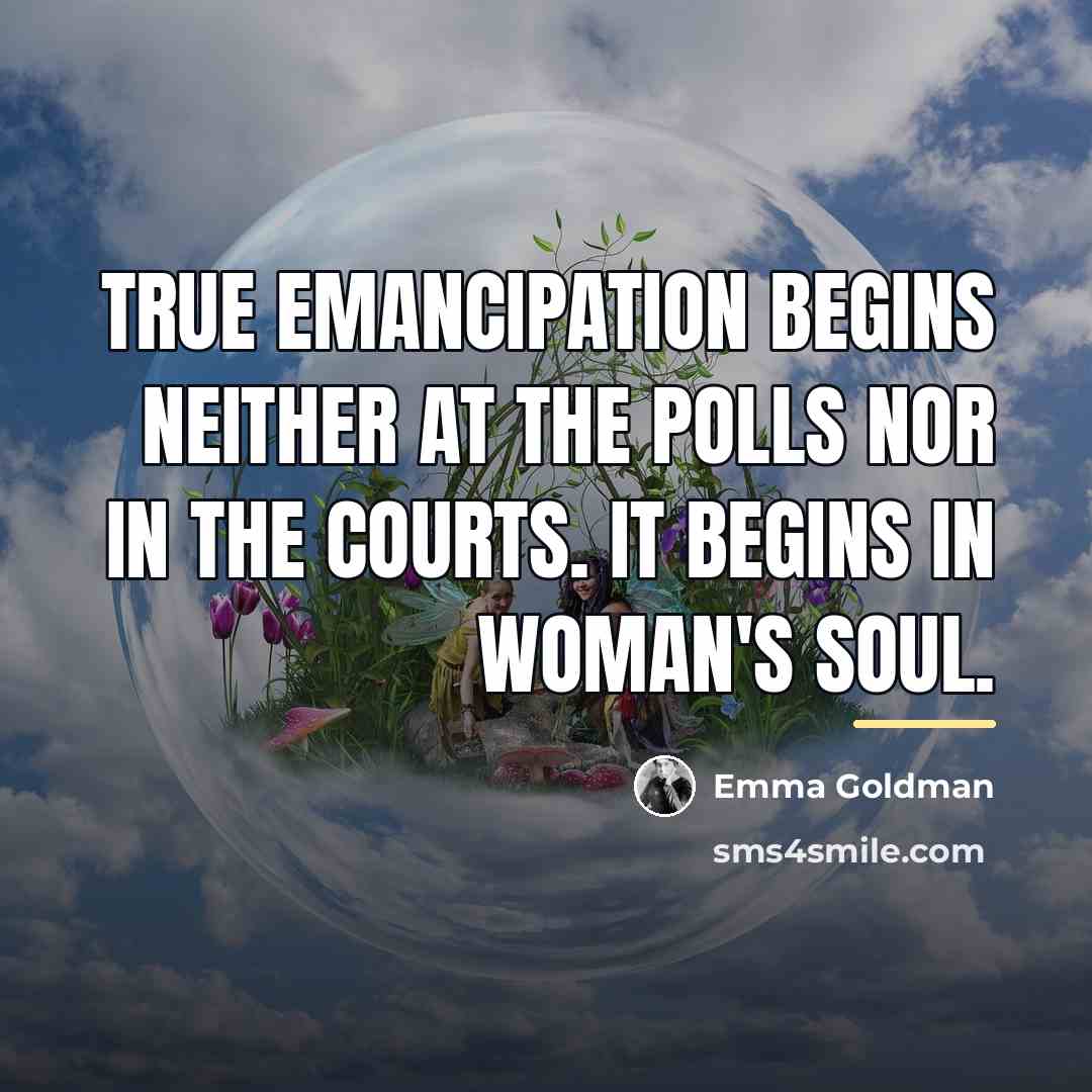 “True emancipation begins neither at the polls nor in the…” quote by Emma Goldman