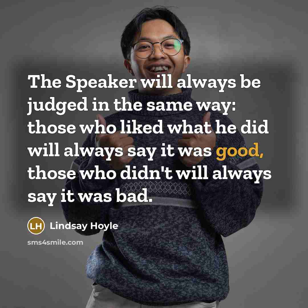 “The Speaker will always be judged in the same way:…” quote by Lindsay Hoyle