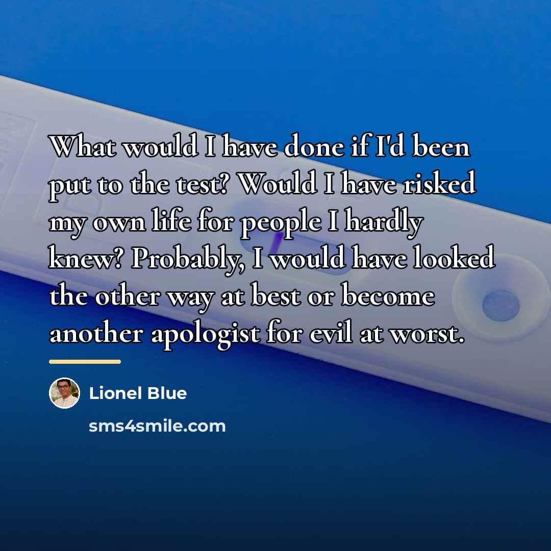 “What would I have done if I'd been put to…” quote by Lionel Blue