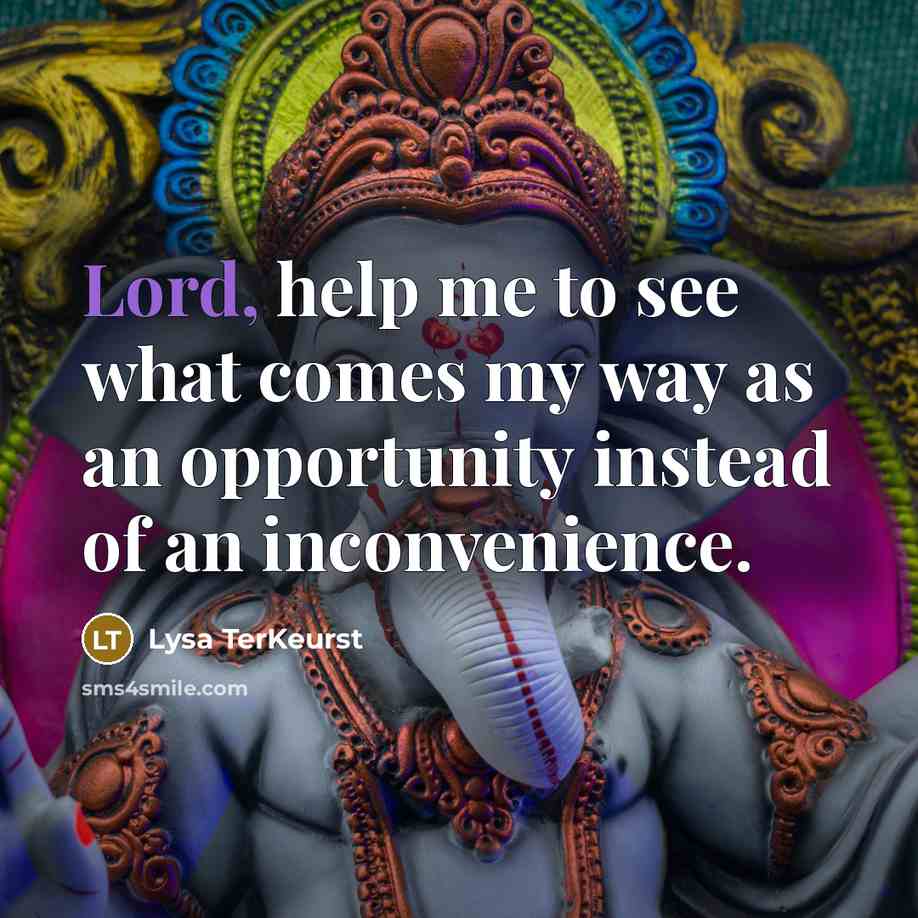 “Lord, help me to see what comes my way as…” quote by Lysa TerKeurst