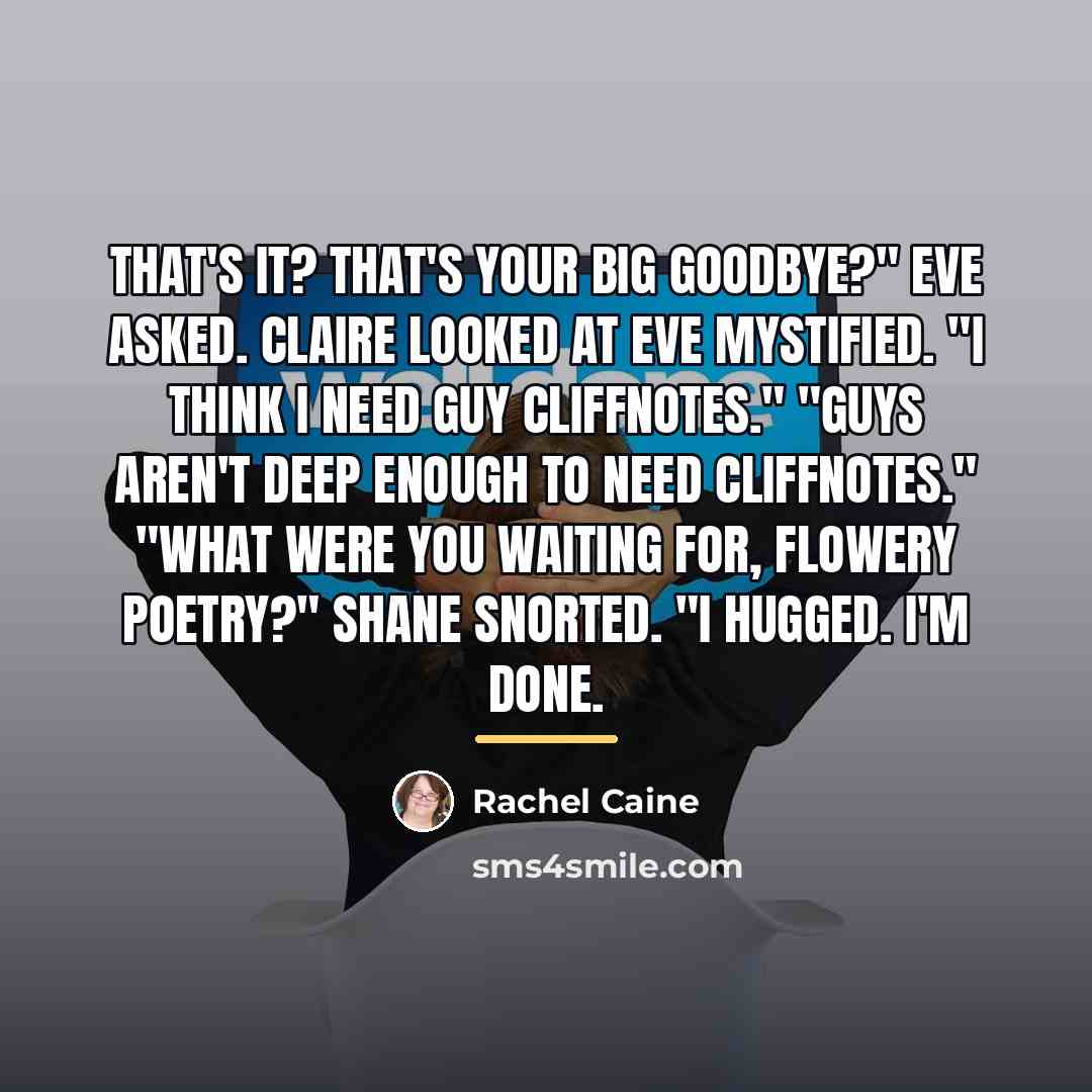 “That's it? That's your big goodbye?" Eve asked. Claire looked…” quote by Rachel Caine