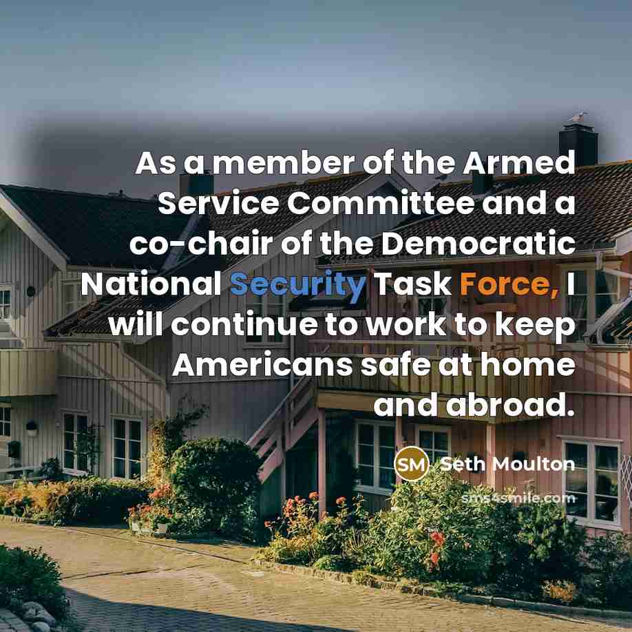“As a member of the Armed Service Committee and a…” quote by Seth Moulton