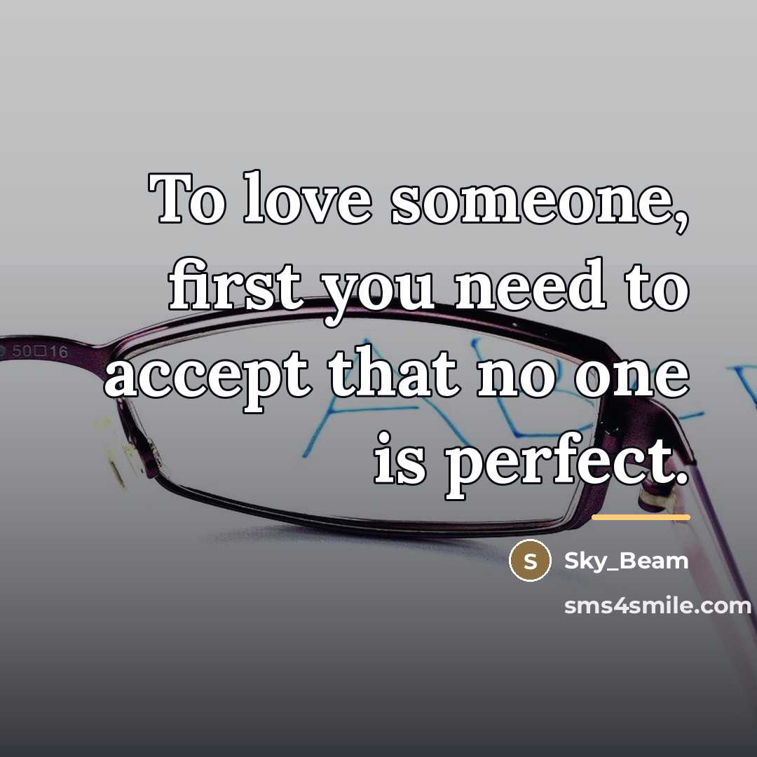“To love someone, first you need to accept that no…” quote by Sky_Beam