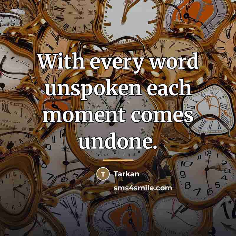 “With every word unspoken each moment comes undone.…” quote by Tarkan