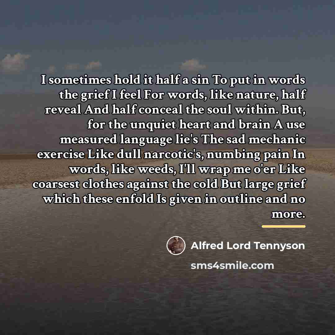 “I sometimes hold it half a sin To put in…” quote by Alfred Lord Tennyson