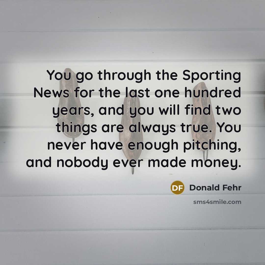 “You go through the Sporting News for the last one…” quote by Donald Fehr