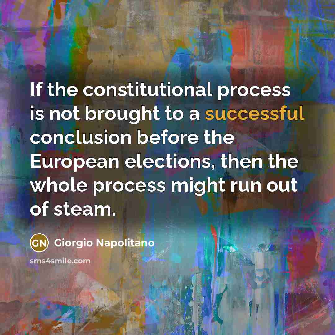 “If the constitutional process is not brought to a successful…” quote by Giorgio Napolitano