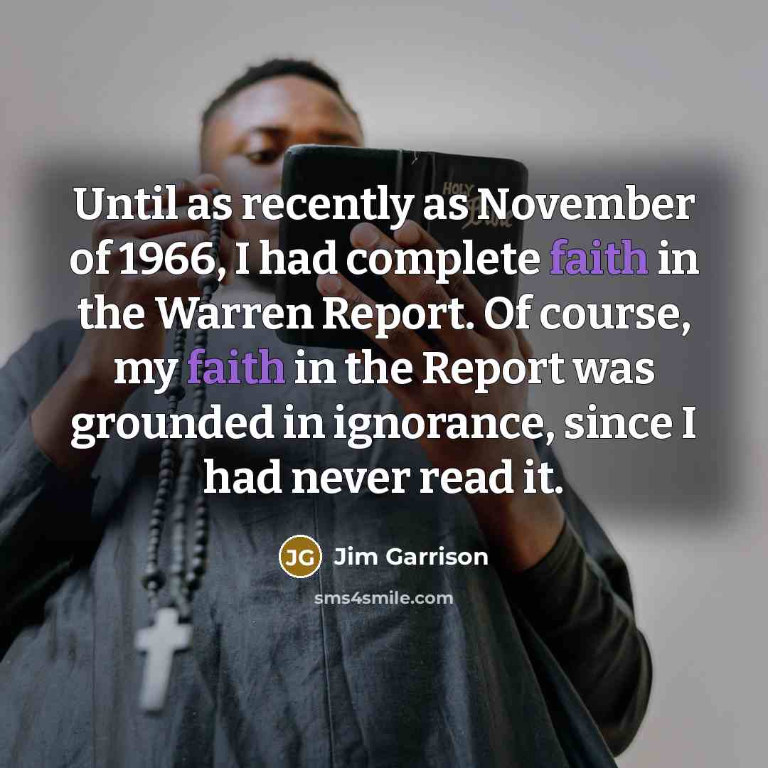 “Until as recently as November of 1966, I had complete…” quote by Jim Garrison